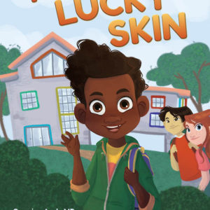 My Lucky Skin ( Children's Picture Book)